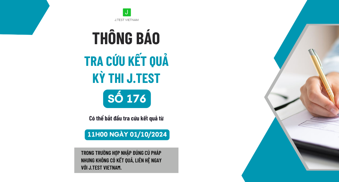 THÔNG BÁO TRA CỨU KẾT QUẢ KỲ THI J.TEST SỐ 176