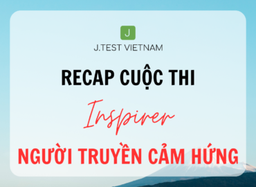 RECAP CHUNG KẾT CUỘC THI INSPIRER – NGƯỜI TRUYỀN CẢM HỨNG