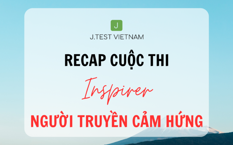 RECAP CHUNG KẾT CUỘC THI INSPIRER – NGƯỜI TRUYỀN CẢM HỨNG