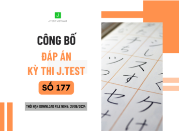 ĐÁP ÁN KỲ THI J.TEST SỐ 177