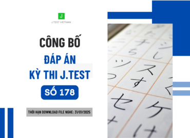 ĐÁP ÁN KỲ THI J.TEST SỐ 178