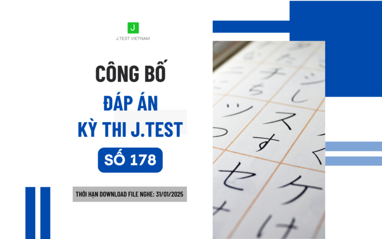 ĐÁP ÁN KỲ THI J.TEST SỐ 178