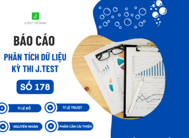 BÁO CÁO PHÂN TÍCH DỮ LIỆU KỲ THI J.TEST SỐ 178