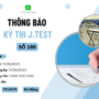 THÔNG BÁO ĐĂNG KÝ KỲ THI J.TEST SỐ 180