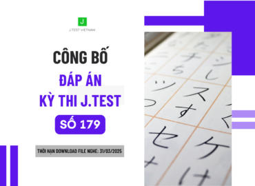 ĐÁP ÁN KỲ THI J.TEST SỐ 179