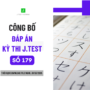 ĐÁP ÁN KỲ THI J.TEST SỐ 179