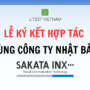 LỄ KÝ KẾT HỢP TÁC CÙNG CÔNG TY SAKATA INX