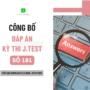 ĐÁP ÁN KỲ THI J.TEST SỐ 181