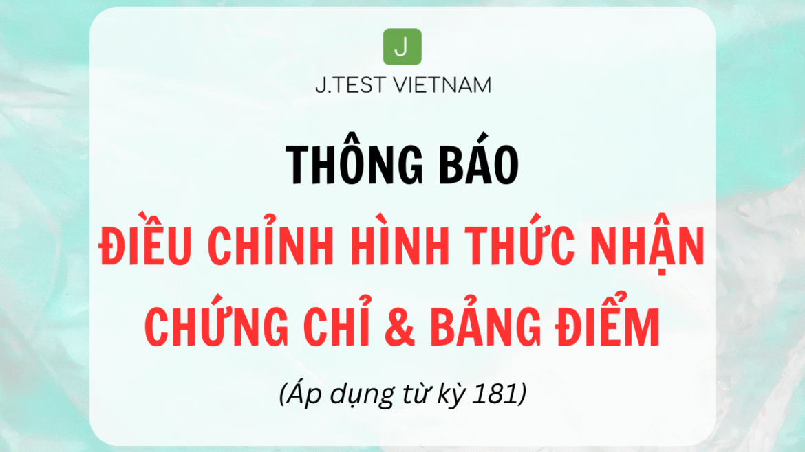THÔNG BÁO V/V ĐIỀU CHỈNH HÌNH THỨC NHẬN CHỨNG CHỈ VÀ BẢNG ĐIỂM