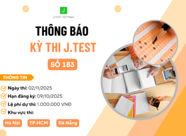 THÔNG BÁO ĐĂNG KÝ KỲ THI J.TEST SỐ 183