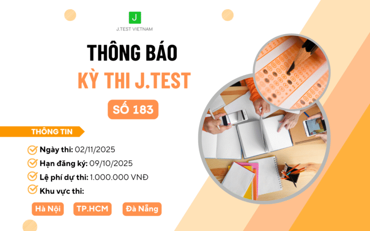 THÔNG BÁO ĐĂNG KÝ KỲ THI J.TEST SỐ 183