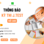 THÔNG BÁO ĐĂNG KÝ KỲ THI J.TEST SỐ 183