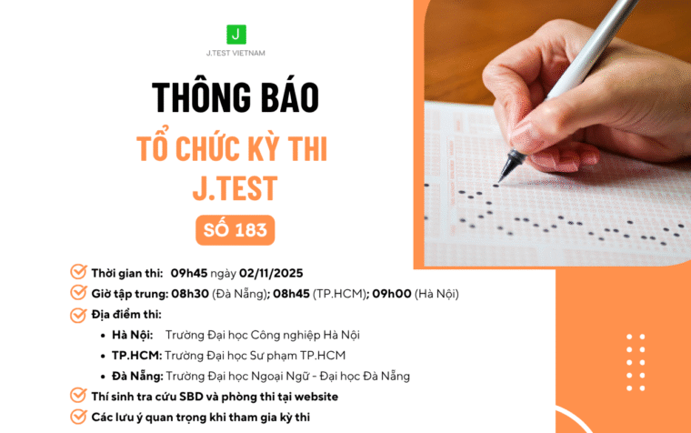 THÔNG BÁO TỔ CHỨC KỲ THI J.TEST SỐ 183