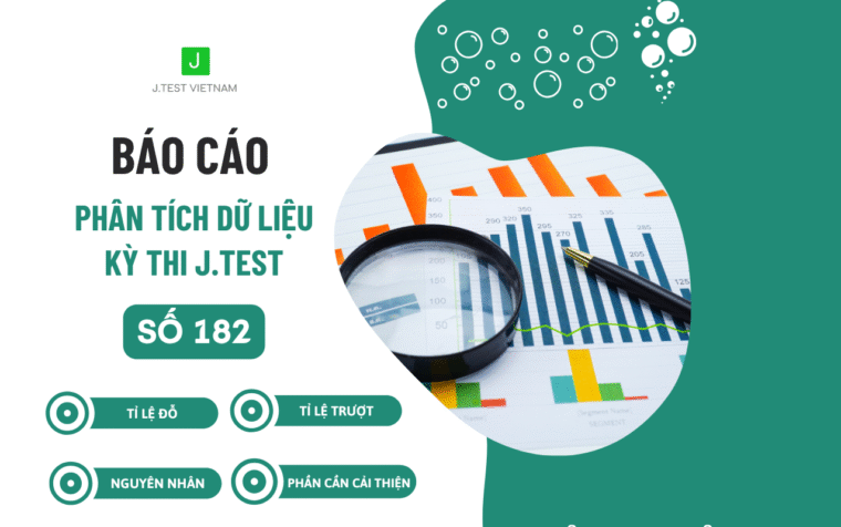 BÁO CÁO PHÂN TÍCH DỮ LIỆU KỲ THI J.TEST SỐ 182