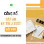 ĐÁP ÁN KỲ THI J.TEST SỐ 183