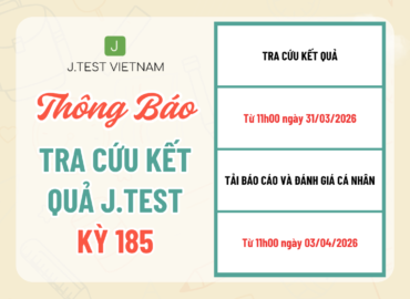 THÔNG BÁO TRA CỨU KẾT QUẢ KỲ THI J.TEST SỐ 185