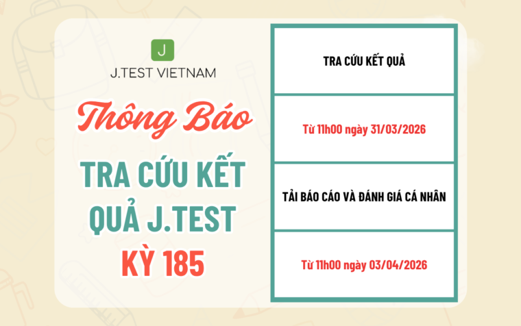 THÔNG BÁO TRA CỨU KẾT QUẢ KỲ THI J.TEST SỐ 185
