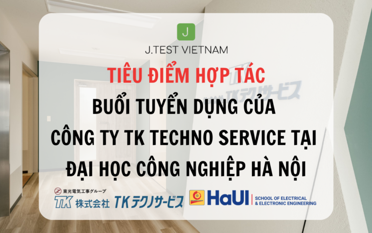 KẾT NỐI NHÂN LỰC KỸ THUẬT VIỆT NAM VỚI DOANH NGHIỆP NHẬT BẢN