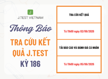 THÔNG BÁO TRA CỨU KẾT QUẢ KỲ THI J.TEST SỐ 186