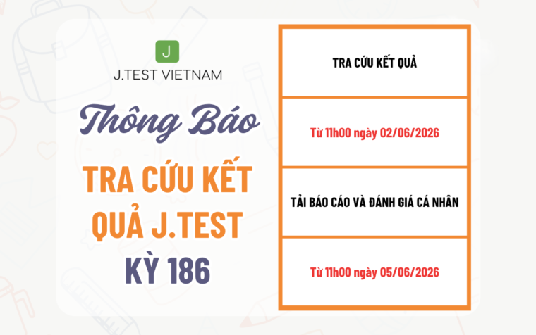 THÔNG BÁO TRA CỨU KẾT QUẢ KỲ THI J.TEST SỐ 186