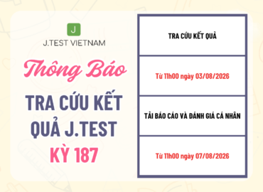 THÔNG BÁO TRA CỨU KẾT QUẢ KỲ THI J.TEST SỐ 187