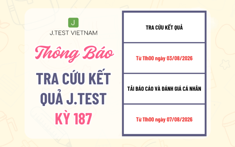 THÔNG BÁO TRA CỨU KẾT QUẢ KỲ THI J.TEST SỐ 187