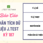 BÁO CÁO PHÂN TÍCH DỮ LIỆU KỲ THI J.TEST SỐ 187