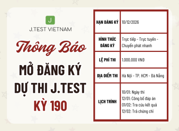 THÔNG BÁO MỞ ĐĂNG KÝ KỲ THI J.TEST SỐ 190